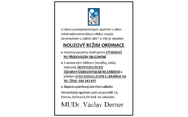 Aktuality - NOUZOVÝ REŽIM ORDINACÍ LÉKAŘŮ MUDR. DERNER A MUDR. KOZÁROVÁ